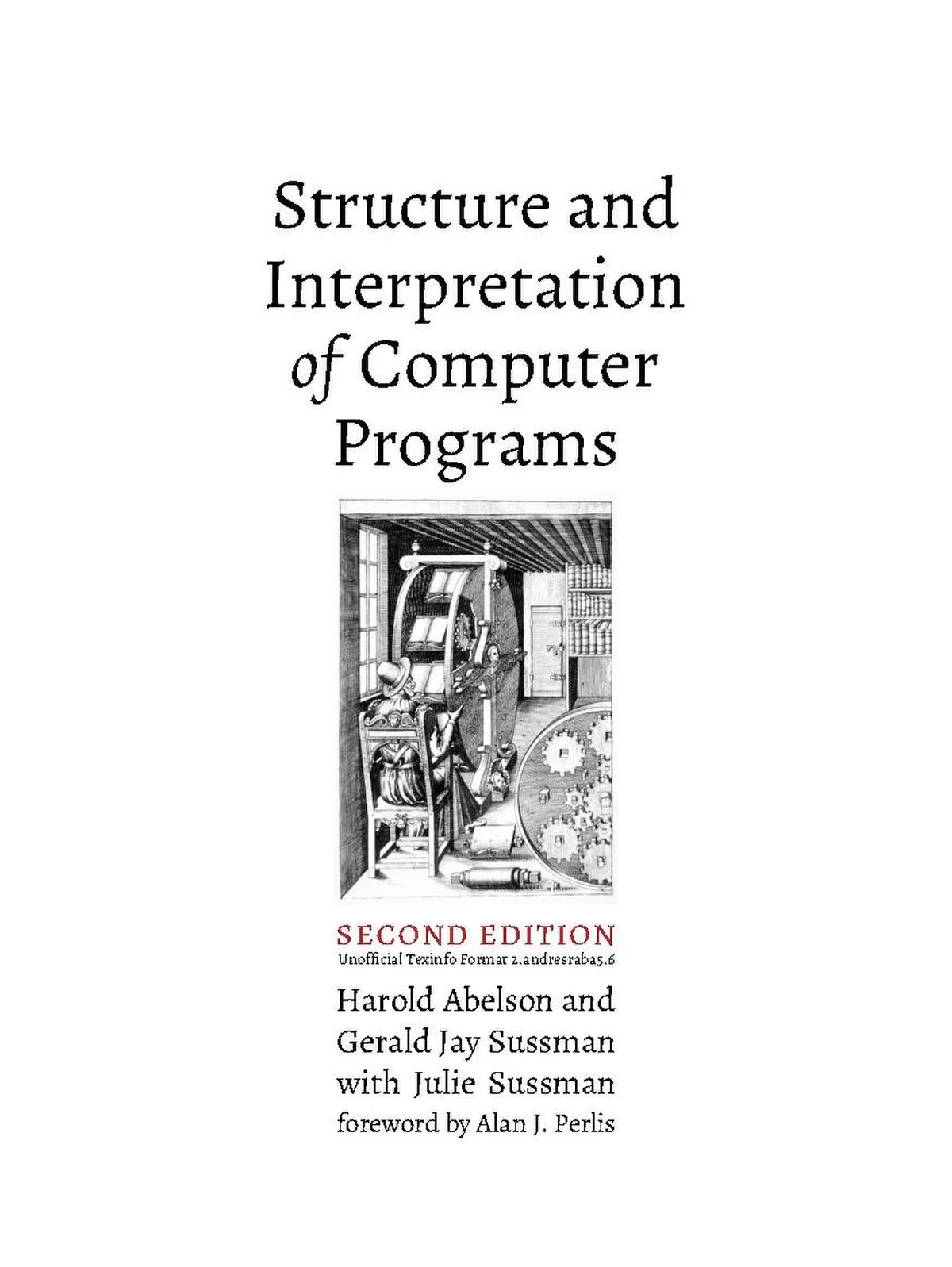 Portada del libro Structure and Interpretation of Computer Programs, second edition. Presenta letra molde y en el centro un dibujo tipo litografia de un mago usando una rueda de libros.